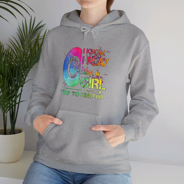 I Know I Play Like A Girl Unisex Heavy Blend™ Hooded Sweatshirt
