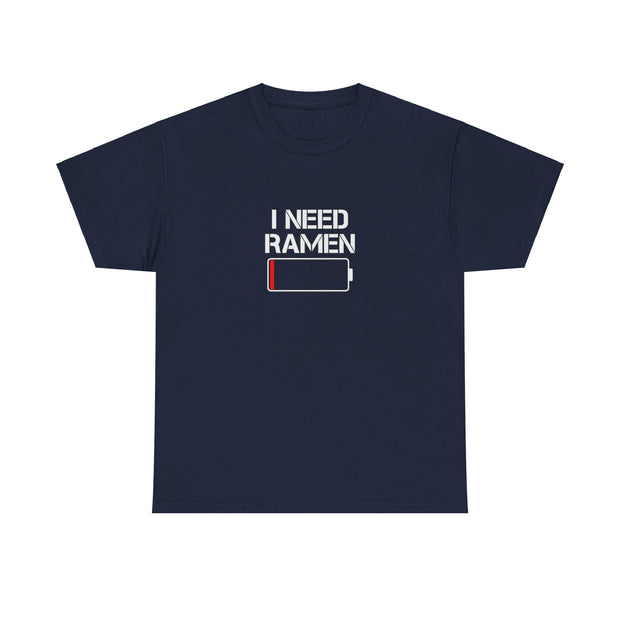 I Need Ramen Unisex Heavy Cotton Tee