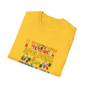 I won’t Apologize Unisex Softstyle T-Shirt