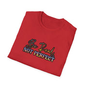 Be Real Not Perfect Unisex Softstyle T-Shirt