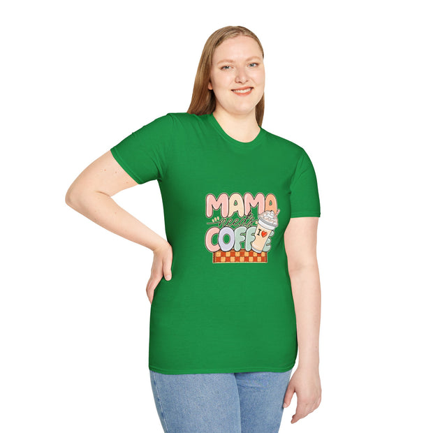 Mama needs Coffee Unisex Softstyle T-Shirt