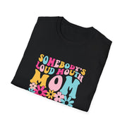 Somebody’s Loud Mouth Mother Unisex Softstyle T-Shirt