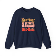 Same Hot Mess Unisex Heavy Blend™ Crewneck Sweatshirt