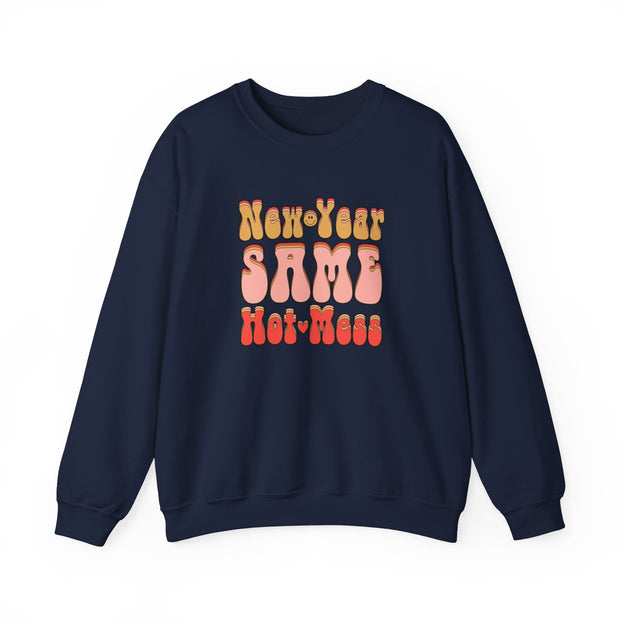 Same Hot Mess Unisex Heavy Blend™ Crewneck Sweatshirt