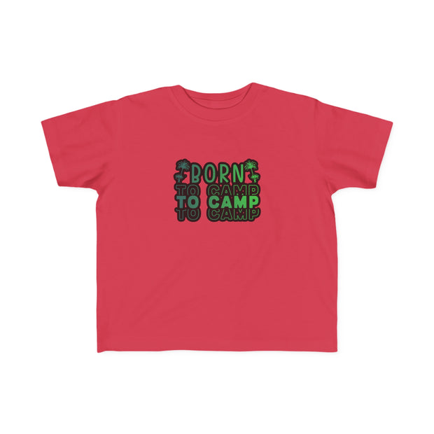 Born to Camp Toddler's Fine Jersey Tee