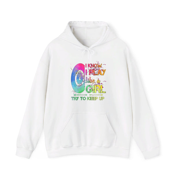 I Know I Play Like A Girl Unisex Heavy Blend™ Hooded Sweatshirt
