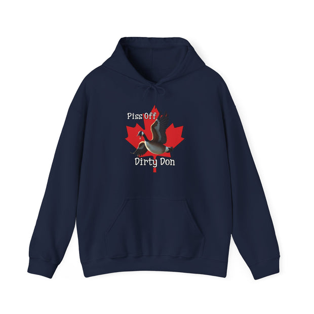 Piss Off Dirty Don Unisex Heavy Blend™ Hooded Sweatshirt - 'Piss Off Dirty Don' Canadian Design