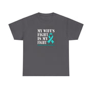 My Wife’s Fight Unisex Heavy Cotton Tee