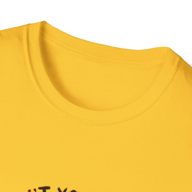Aren’t You Some Kinda Special Unisex Softstyle T-Shirt