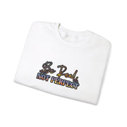 Be Real Not Perfect Unisex Heavy Blend™ Crewneck Sweatshirt