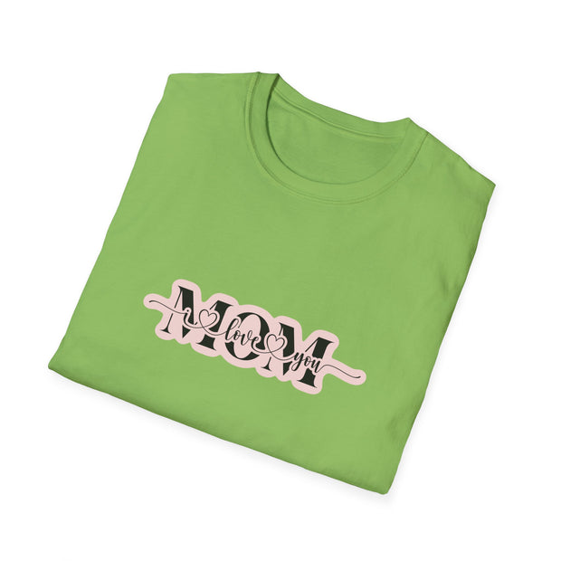 I Love You Mom Unisex Softstyle T-Shirt