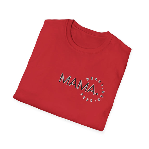 Mama Unisex Softstyle T-Shirt