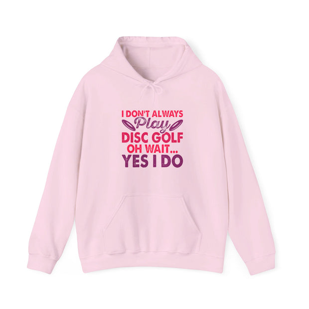 I Don’t Always Play Disc Golf Unisex Heavy Blend™ Hooded Sweatshirt