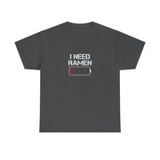 I Need Ramen Unisex Heavy Cotton Tee