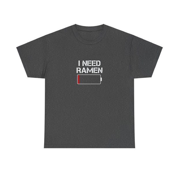 I Need Ramen Unisex Heavy Cotton Tee