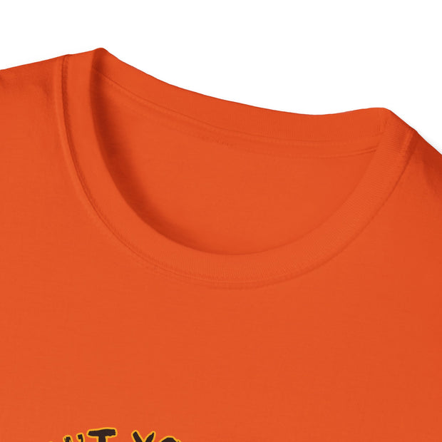 Aren’t You Some Kinda Special Unisex Softstyle T-Shirt