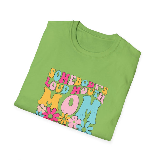 Somebody’s Loud Mouth Mother Unisex Softstyle T-Shirt