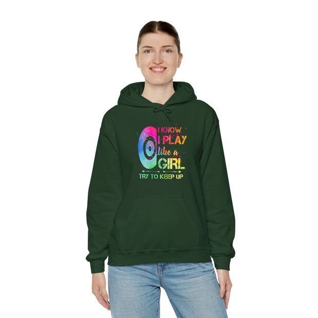 I Know I Play Like A Girl Unisex Heavy Blend™ Hooded Sweatshirt