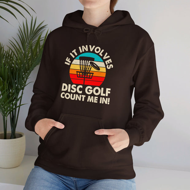 If it Involves Disc Golf Unisex Heavy Blend™ Hooded Sweatshirt