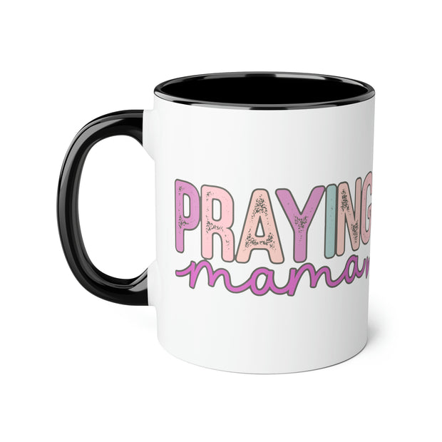 Praying Mama Accent Mugs, 11oz