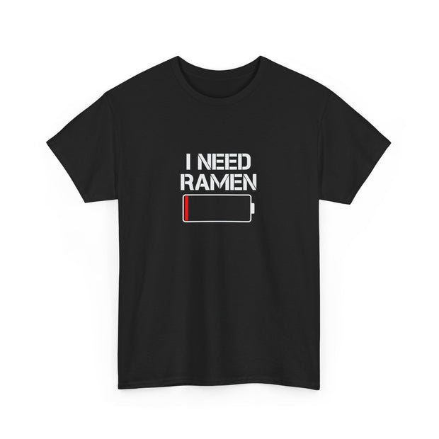 I Need Ramen Unisex Heavy Cotton Tee