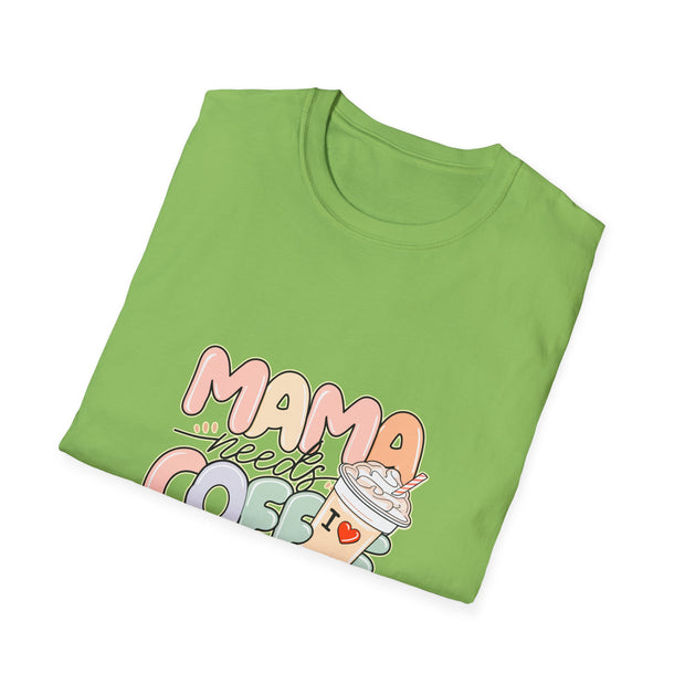Mama needs Coffee Unisex Softstyle T-Shirt