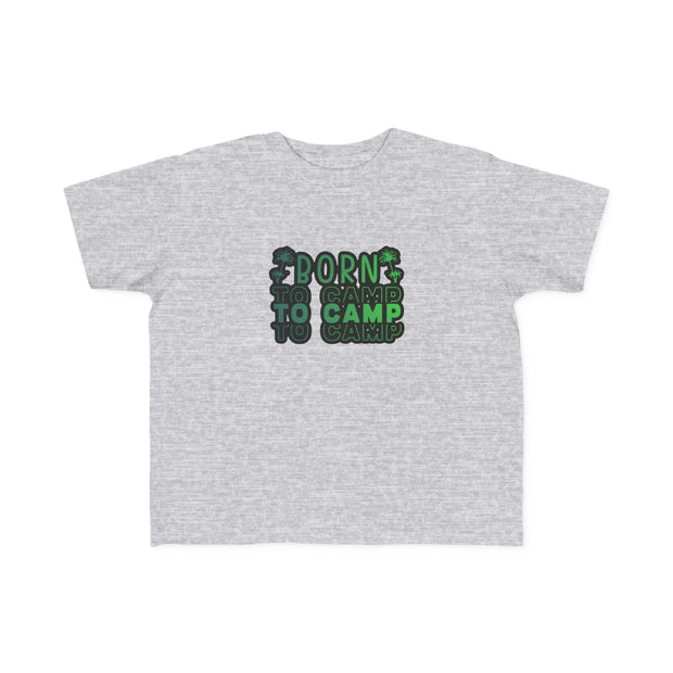 Born to Camp Toddler's Fine Jersey Tee