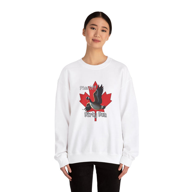 Funny Canada Goose Sweatshirt - 'Piss Off Dirty Don' Unisex Crewneck