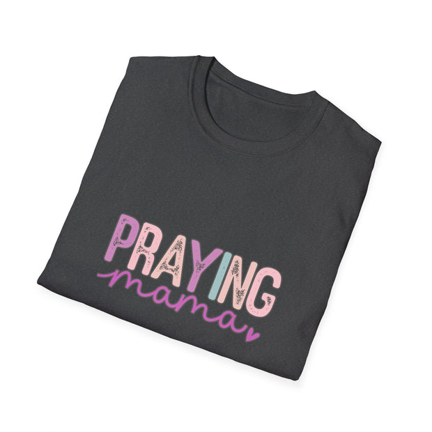 Praying Mama Unisex Softstyle T-Shirt