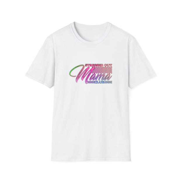 Stressed Out Mama Unisex Softstyle T-Shirt