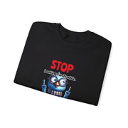 Stop Looking for Trouble Unisex Heavy Blend™ Crewneck Sweatshirt