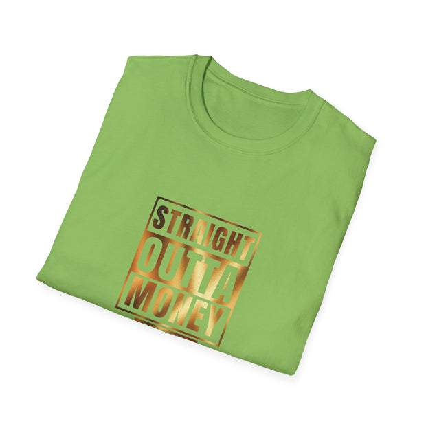 Straight Outta Money Dad Unisex Softstyle T-Shirt