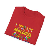 I won’t Apologize Unisex Softstyle T-Shirt