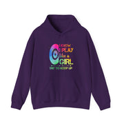 I Know I Play Like A Girl Unisex Heavy Blend™ Hooded Sweatshirt