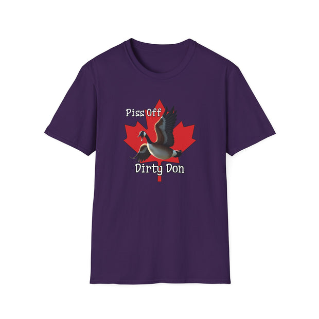 Piss Off Dirty Don Unisex Softstyle T-Shirt - Fun Graphic Tee for Canadians