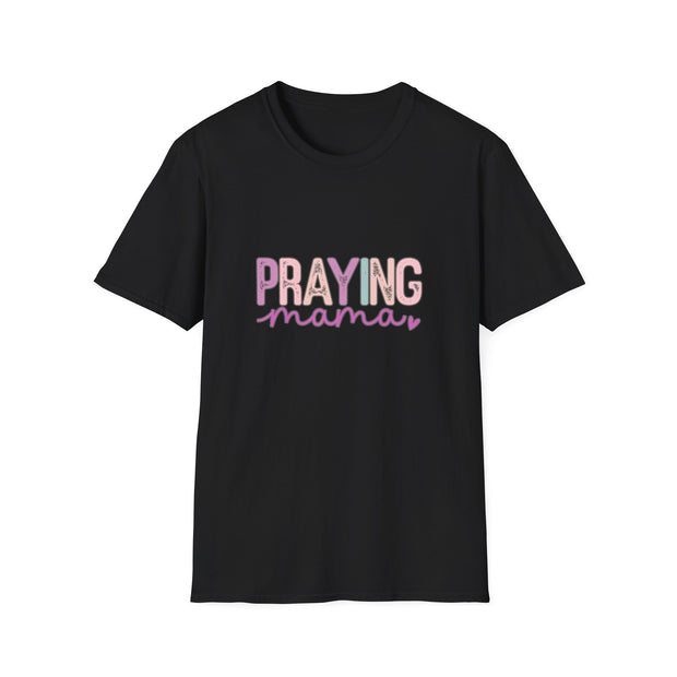 Praying Mama Unisex Softstyle T-Shirt