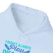 I Don’t Always Disc Golf Unisex Heavy Blend™ Hooded Sweatshirt