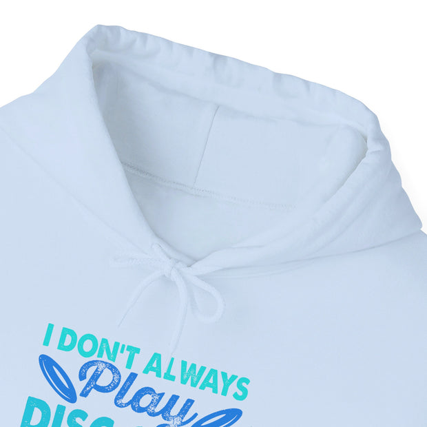 I Don’t Always Disc Golf Unisex Heavy Blend™ Hooded Sweatshirt