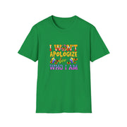 I won’t Apologize Unisex Softstyle T-Shirt