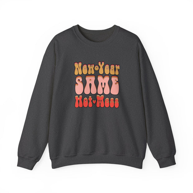 Same Hot Mess Unisex Heavy Blend™ Crewneck Sweatshirt
