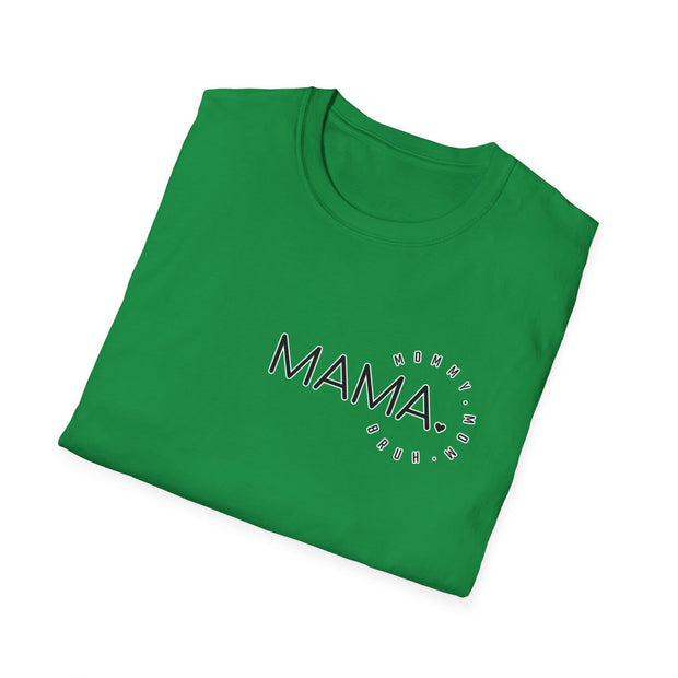 Mama Unisex Softstyle T-Shirt