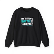 My Sister’s Battle Unisex Heavy Blend™ Crewneck Sweatshirt