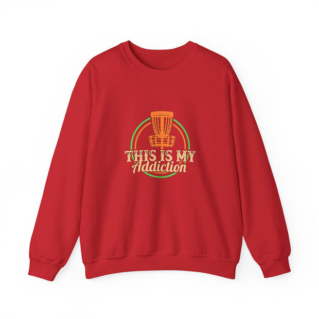 This is my Addiction Unisex Heavy Blend™ Crewneck Sweatshirt