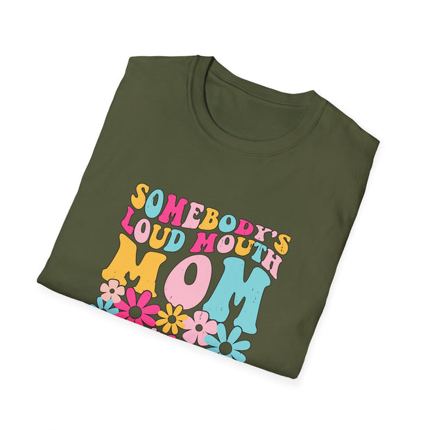 Somebody’s Loud Mouth Mother Unisex Softstyle T-Shirt