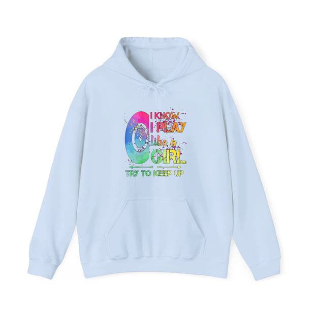 I Know I Play Like A Girl Unisex Heavy Blend™ Hooded Sweatshirt