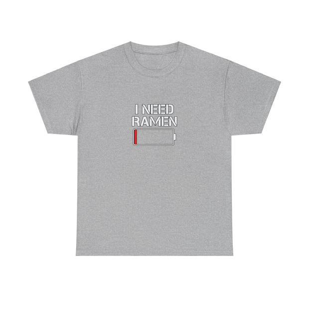 I Need Ramen Unisex Heavy Cotton Tee