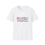 Praying Mama Unisex Softstyle T-Shirt