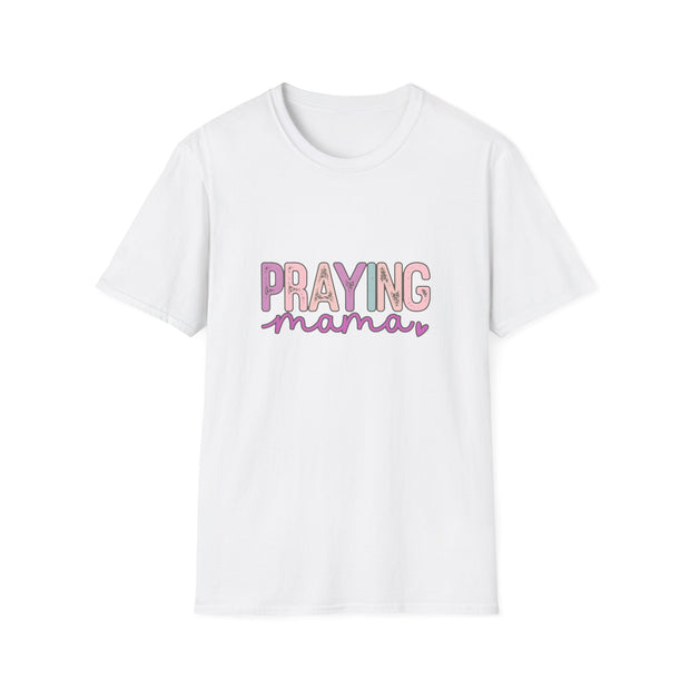 Praying Mama Unisex Softstyle T-Shirt