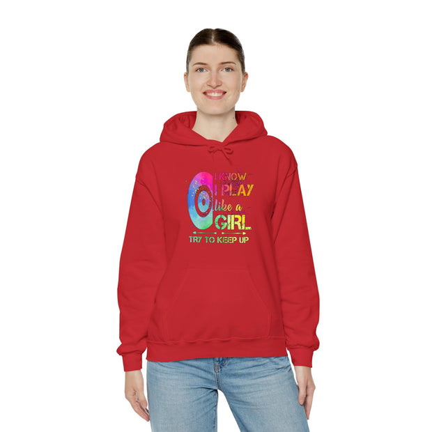 I Know I Play Like A Girl Unisex Heavy Blend™ Hooded Sweatshirt