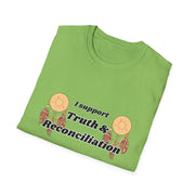 I Support Truth & Reconciliation Unisex Softstyle T-Shirt